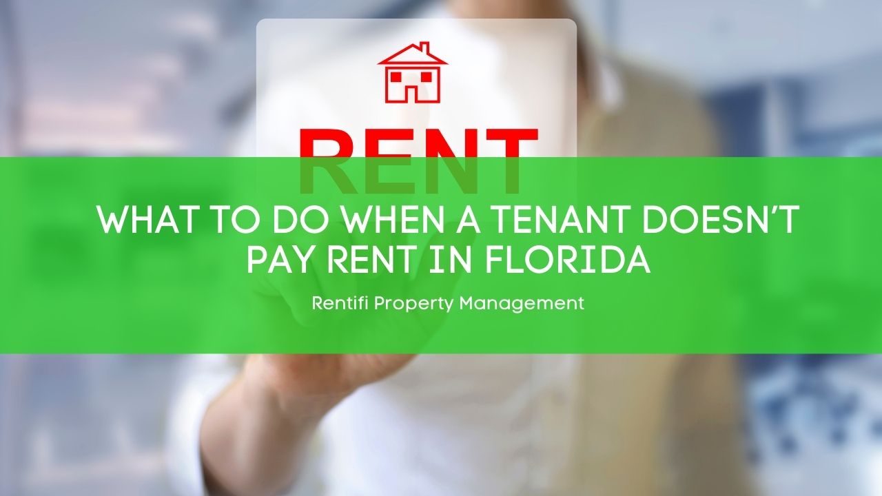 What to Do When a Tenant Doesn’t Pay Rent in Florida